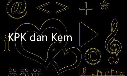 KPK dan Kemenpan RB Resmi Lakukan Kerja Sama Cegah Korupsi di Pemerintahan